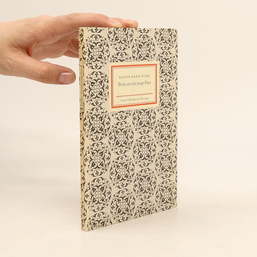 Rainer Maria Rilke Briefe an eine junge Frau
