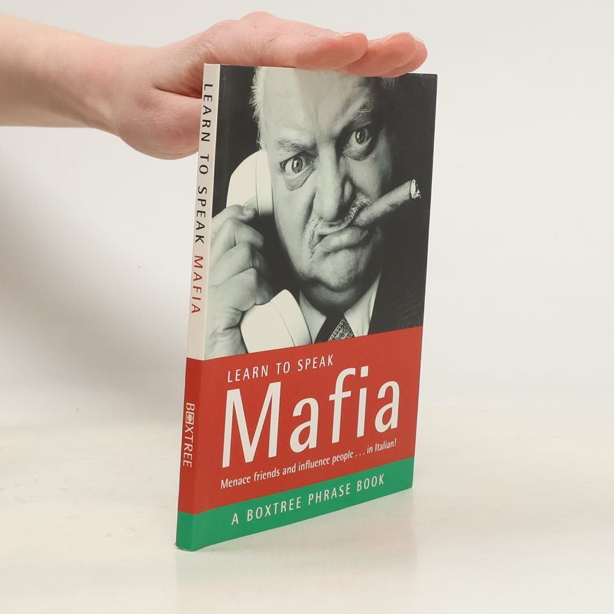 Giovanni Bruno Boxtree Phrasebook: Learn to Speak Mafia