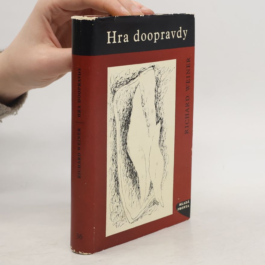 Richard Weiner Hra doopravdy