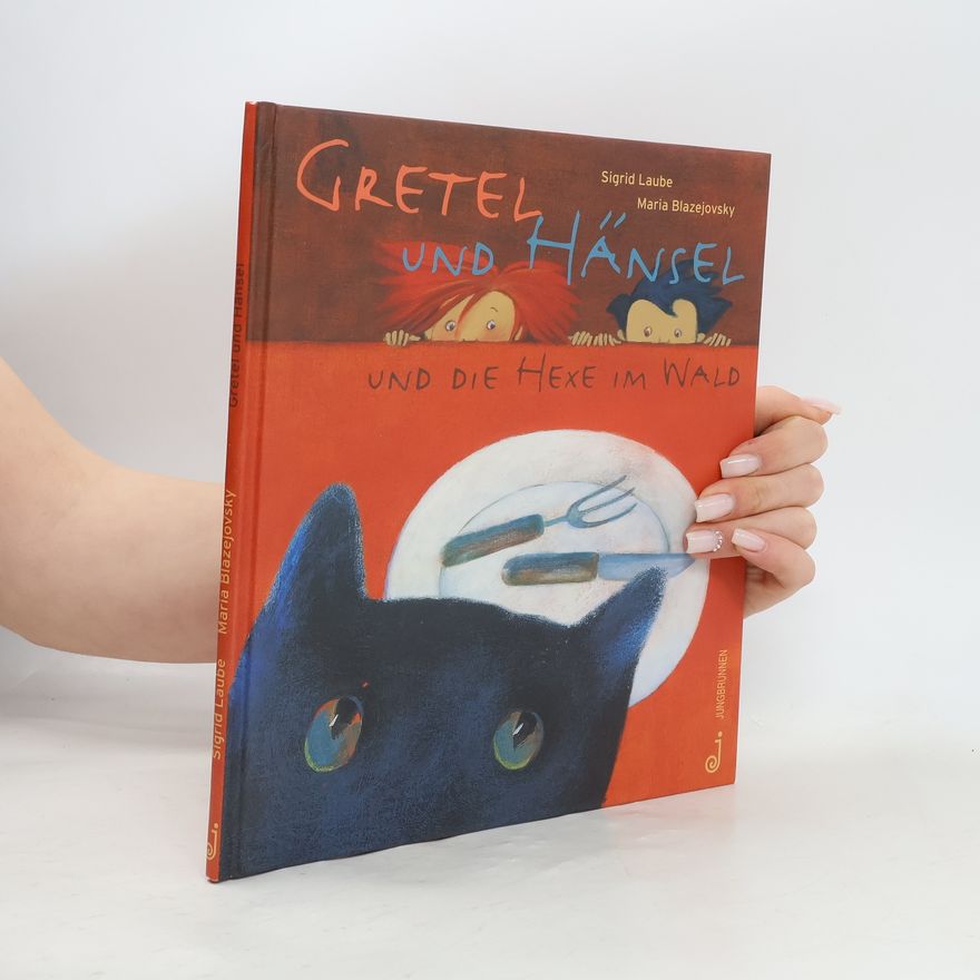 Sigrid Laube Gretel und Hänsel und die Hexe im Wald