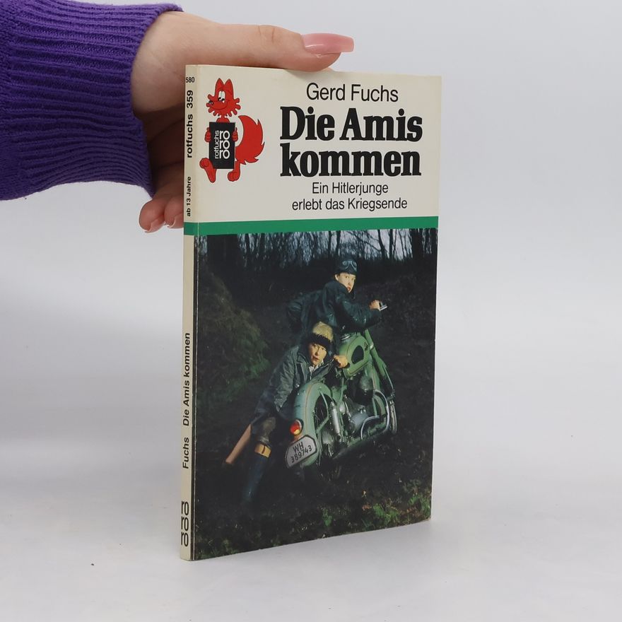 Gerd Fuchs Die Amis kommen