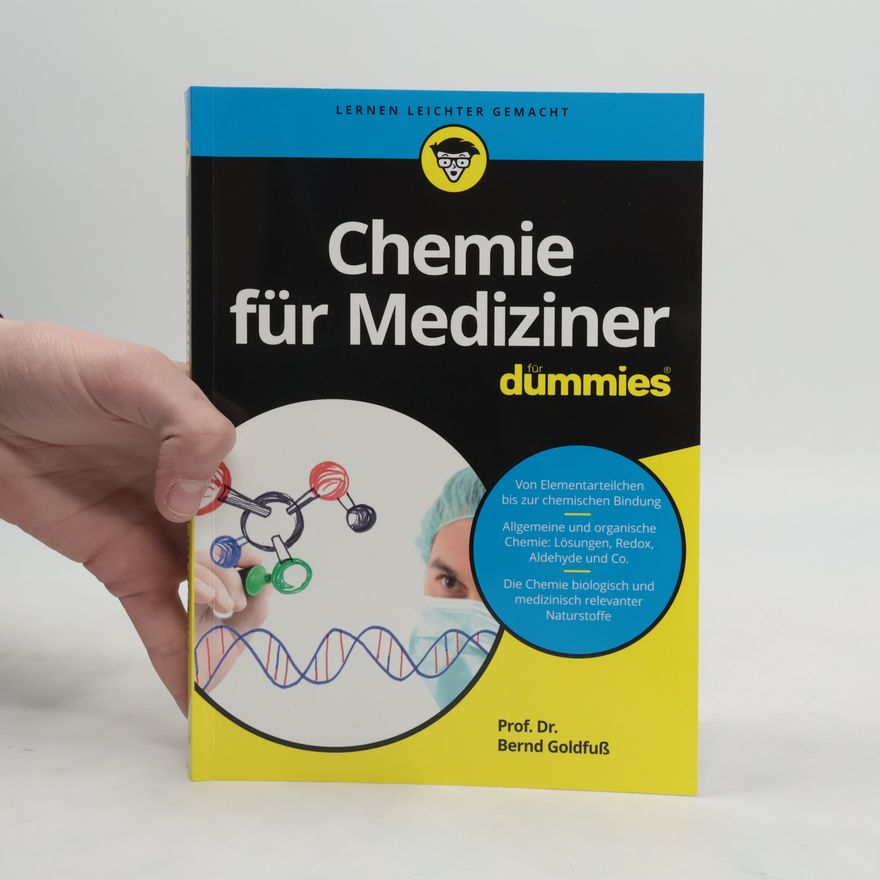 Bernd Goldfuß Chemie für Mediziner für Dummies
