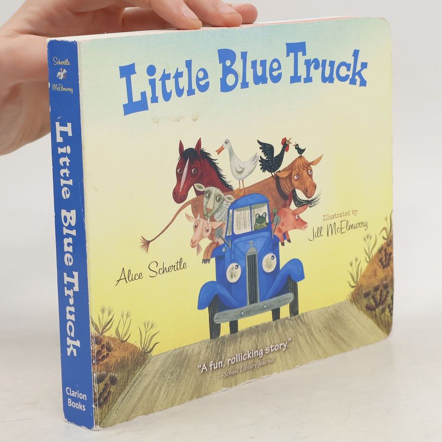 Alice Schertle Little Blue Truck Board Book