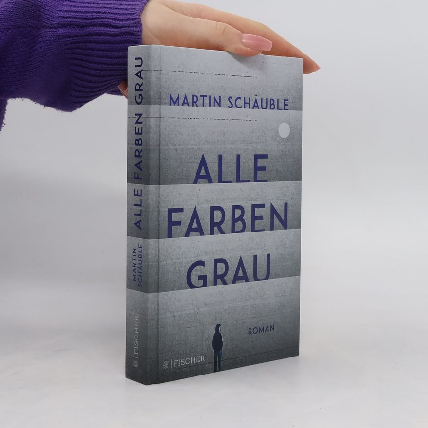 Martin Schäuble Alle Farben grau