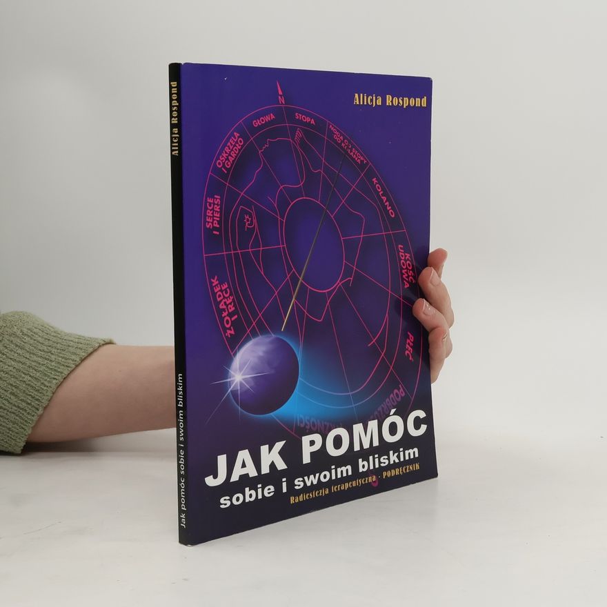 Alicja Rospond Jak pomóc sobie i swoim bliskim