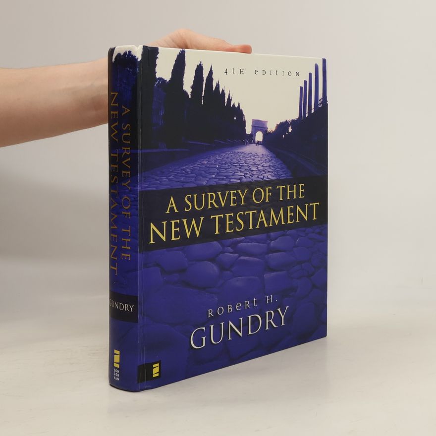 Robert Horton Gundry A Survey of the New Testament