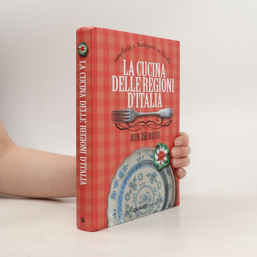 Elisabetta Piazzesi La cucina delle regioni d'Italia