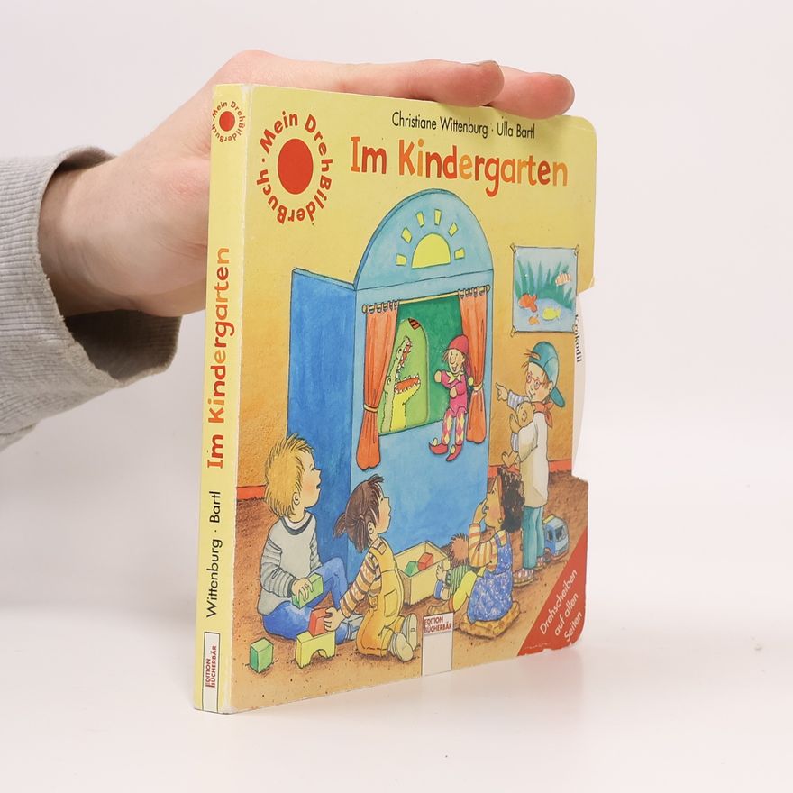 Julia Hofmann Mein Drehbilderbuch: Im Kindergarten: Mit Drehscheiben