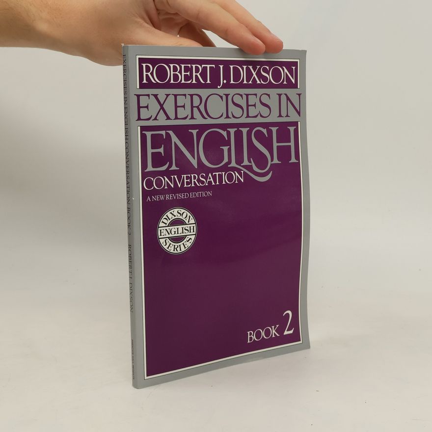 Robert James Dixson Exercises in English Conversation
