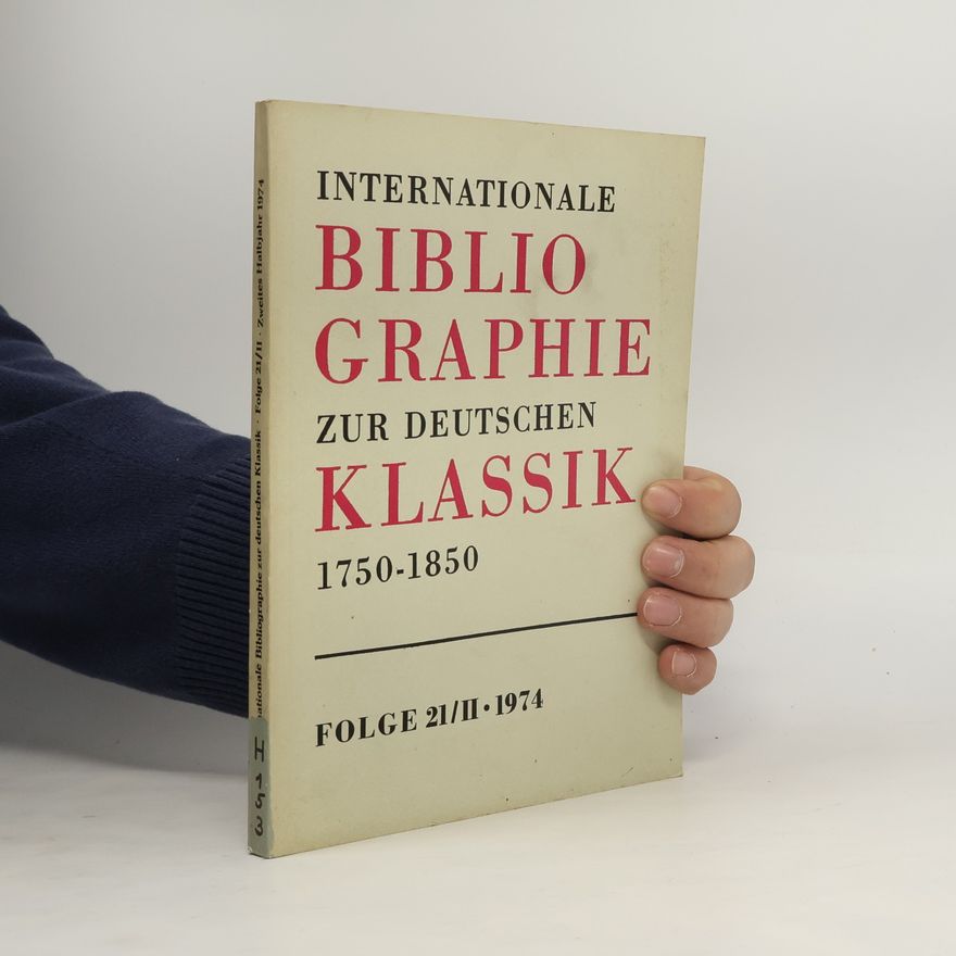 Autorenkollektiv Internationale Bibliographie zur deutschen Klassik 1750-1850. Folge 21/II
