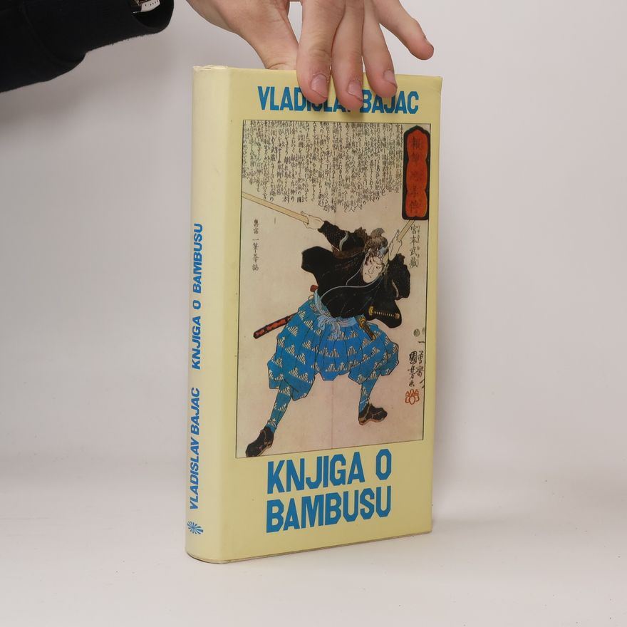 Vladislav Bajac Knjiga o bambusu