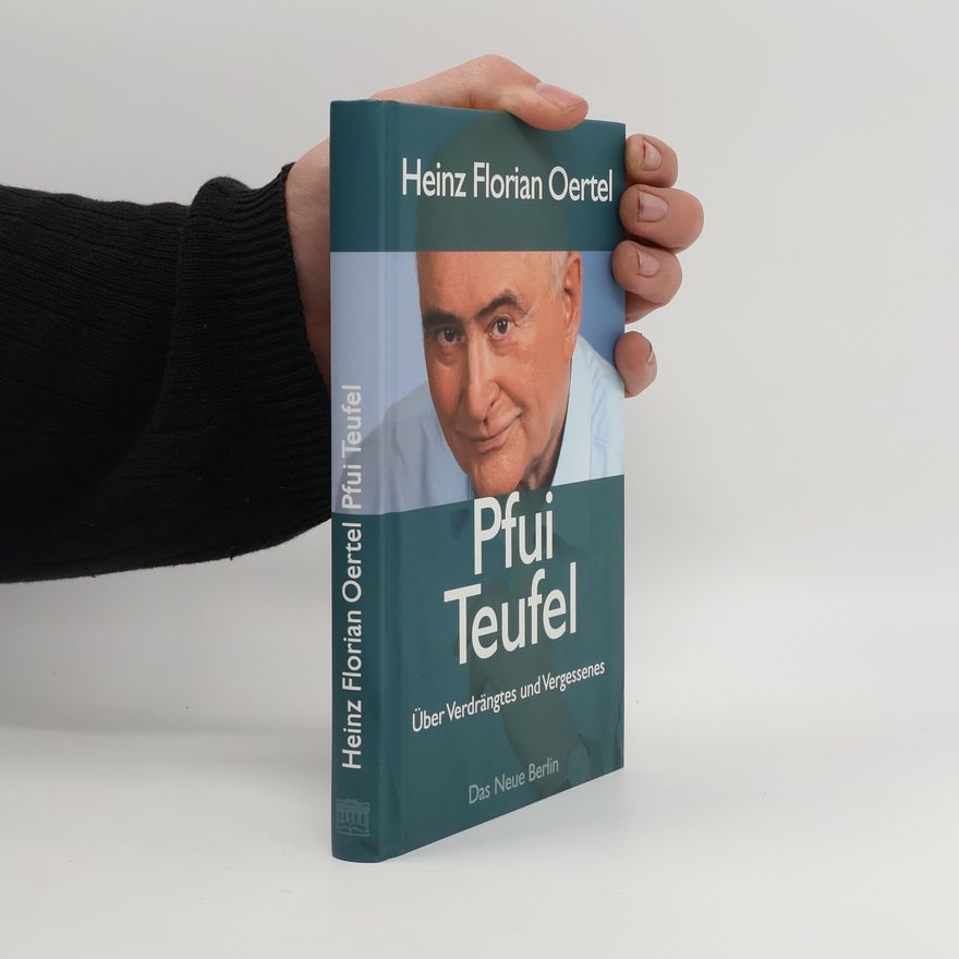 Heinz Florian Oertel Pfui Teufel