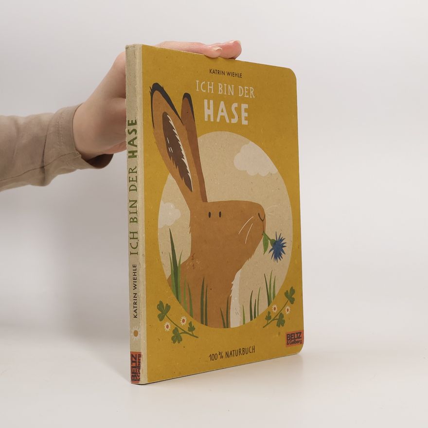 Katrin Wiehle Ich bin der Hase
