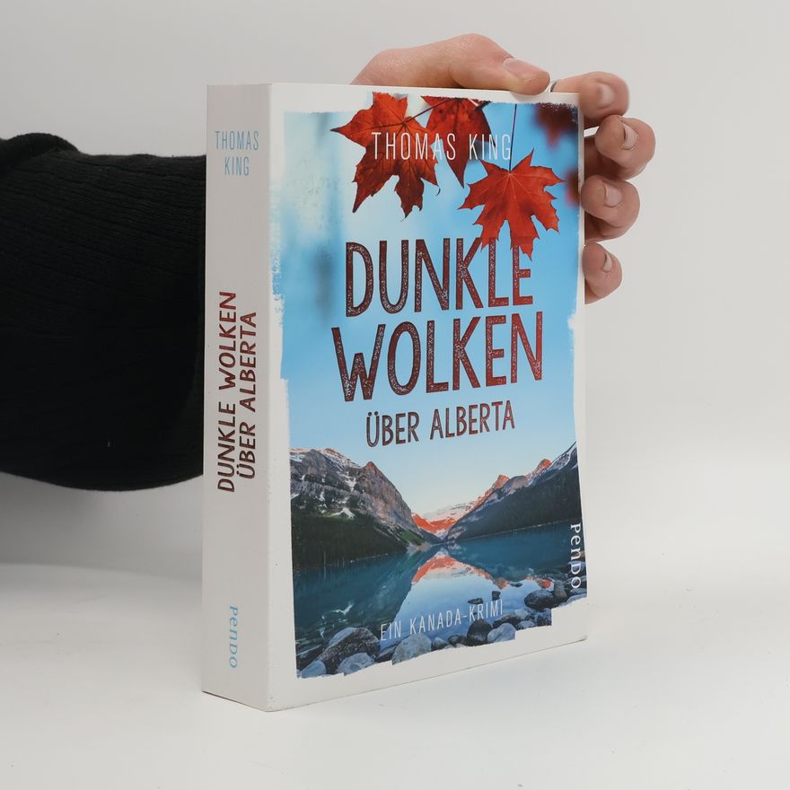 Thomas King Dunkle Wolken über Alberta