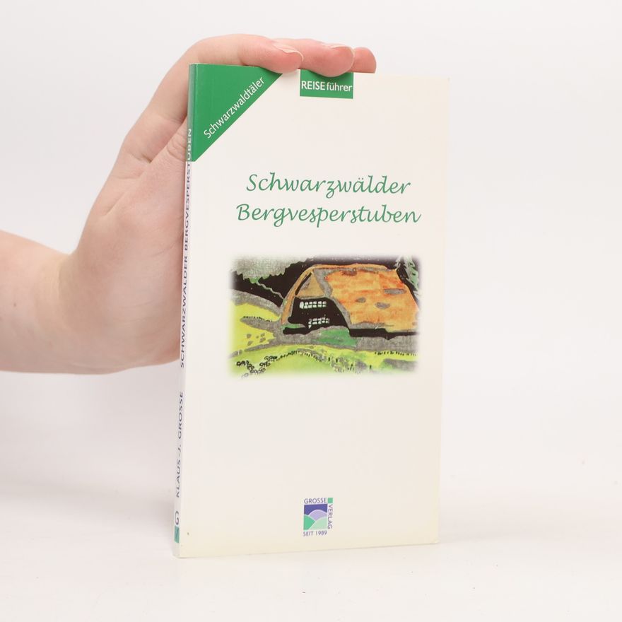 Klaus-Jürgen Grosse Schwarzwälder Bergvesperstuben