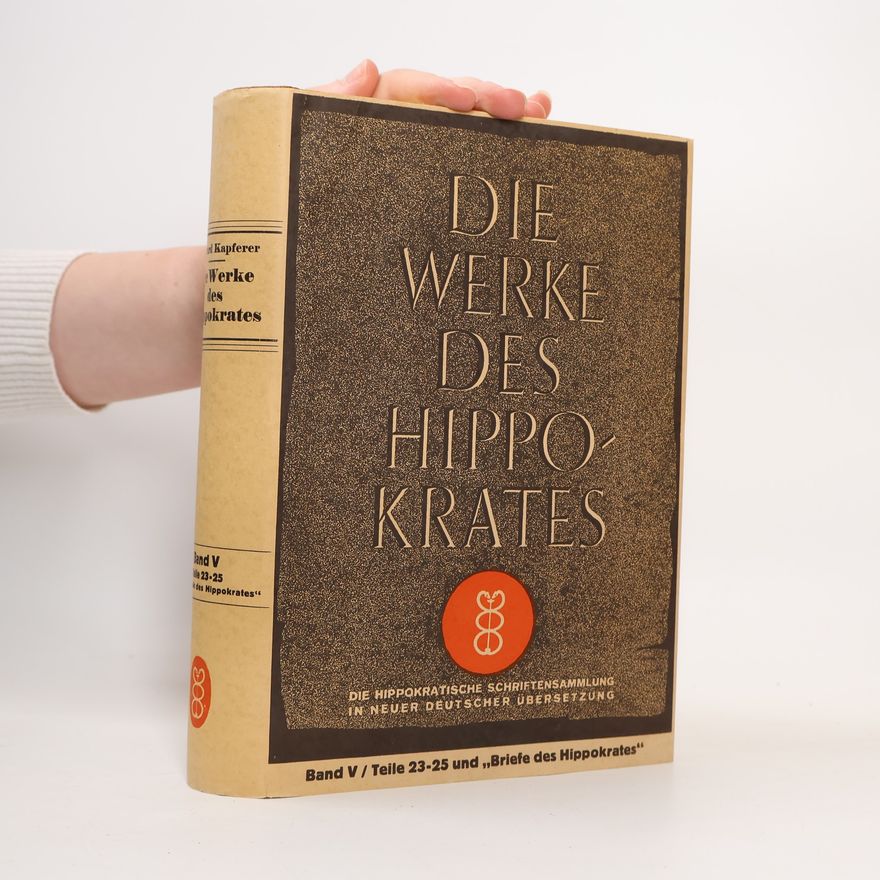 Hippokratés Die Werke des Hippokrates
