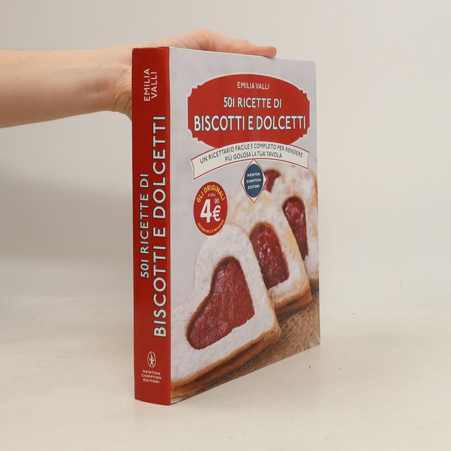 Emilia Valli Manuali di cucina: 501 ricette di biscotti e dolcetti