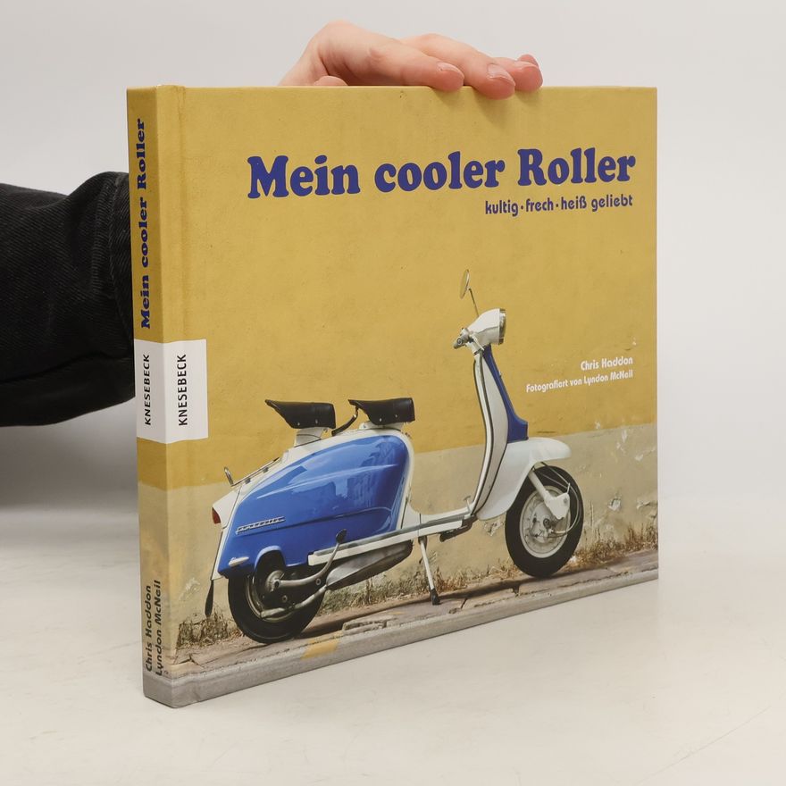 Chris Haddon Mein cooler Roller