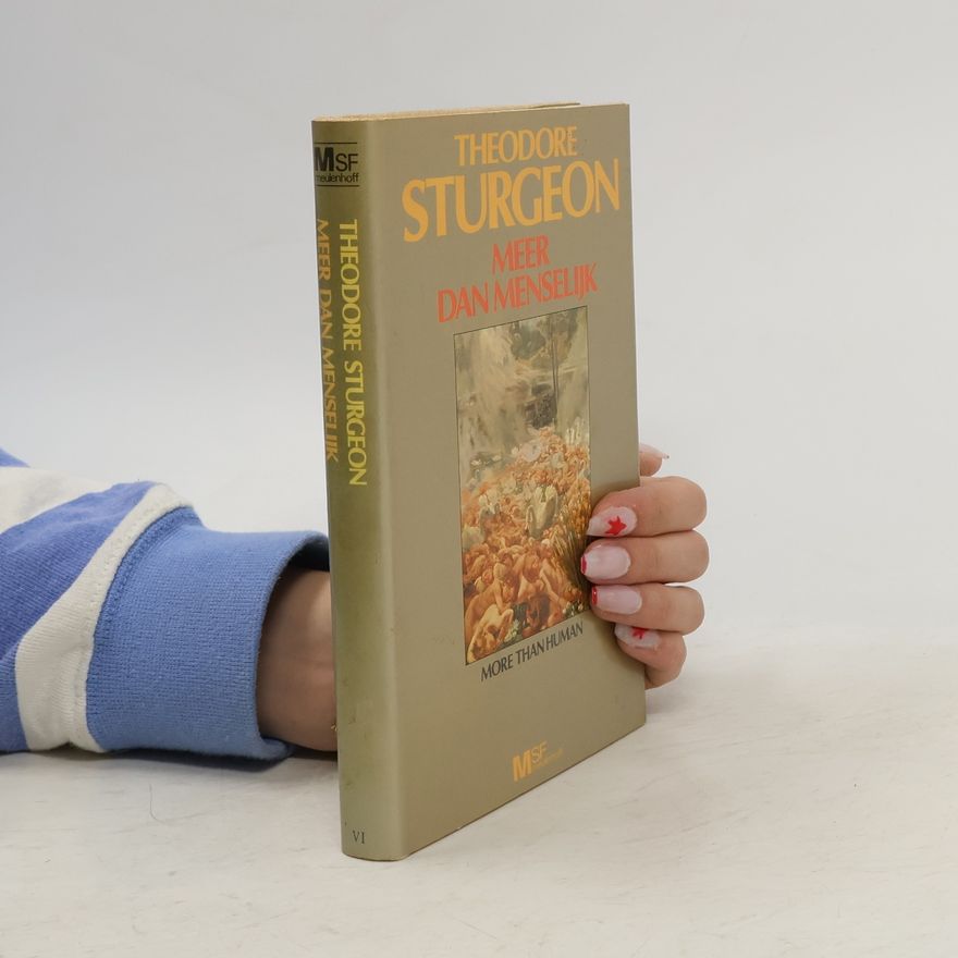 Theodore Sturgeon Meer dan menselijk