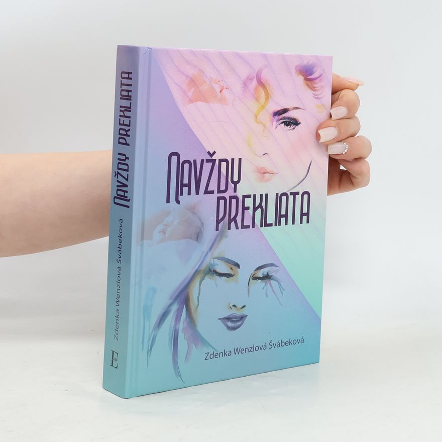 Zdenka Wenzlová Švábeková Navždy prekliata