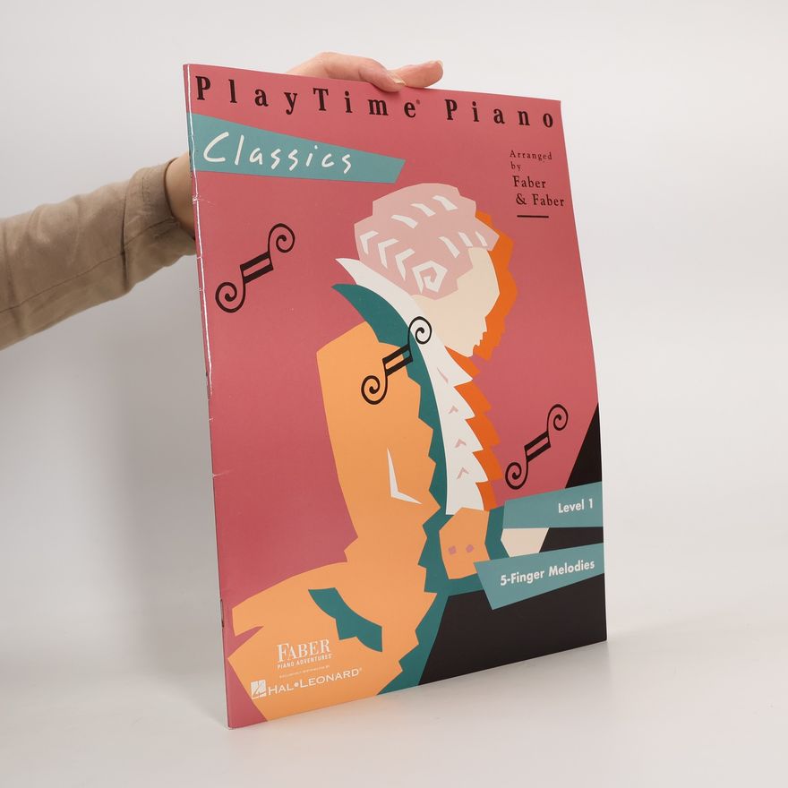 Randall Faber PlayTime Piano, Level 1 (5-Finger Melodies)
