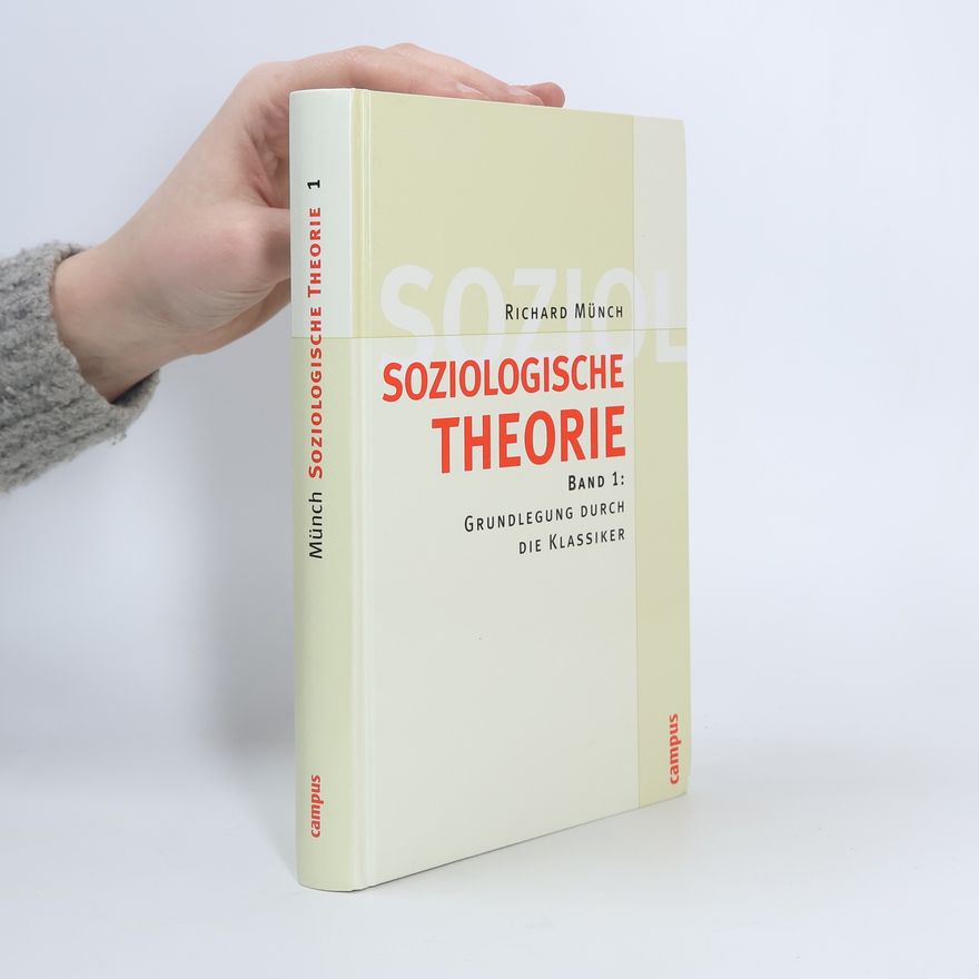 Richard Münch Soziologische Theorie