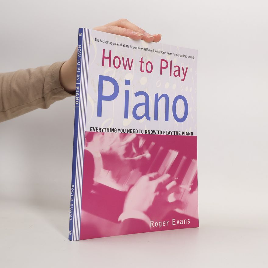 Roger Evans How to Play: How to Play Piano