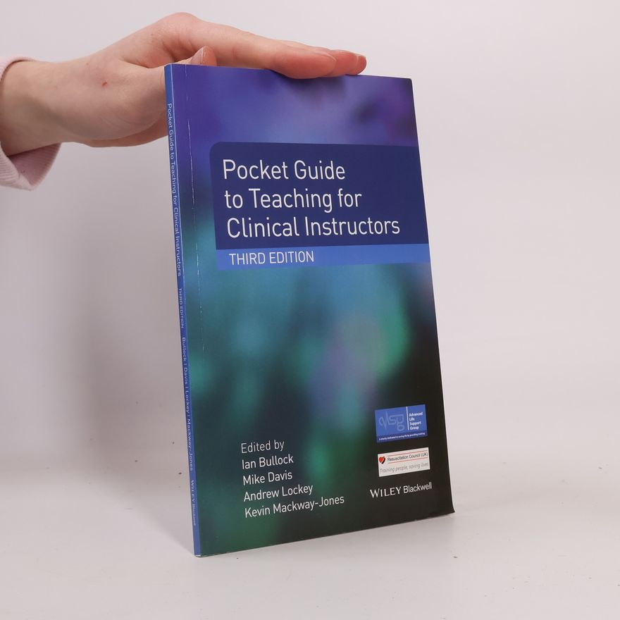 Kevin Mackway-Jones Pocket Guide to Teaching for Clinical Instructors