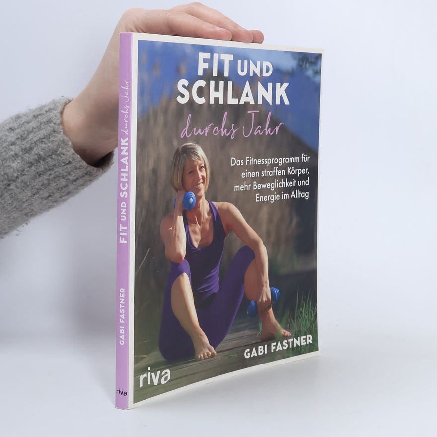 Gabi Fastner Fit und schlank durchs Jahr