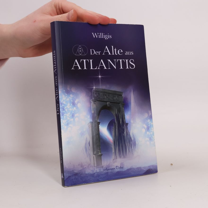 Willigis Der Alte aus Atlantis