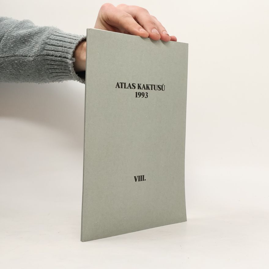 Various authors Atlas kaktusů 1993. Díl VIII.