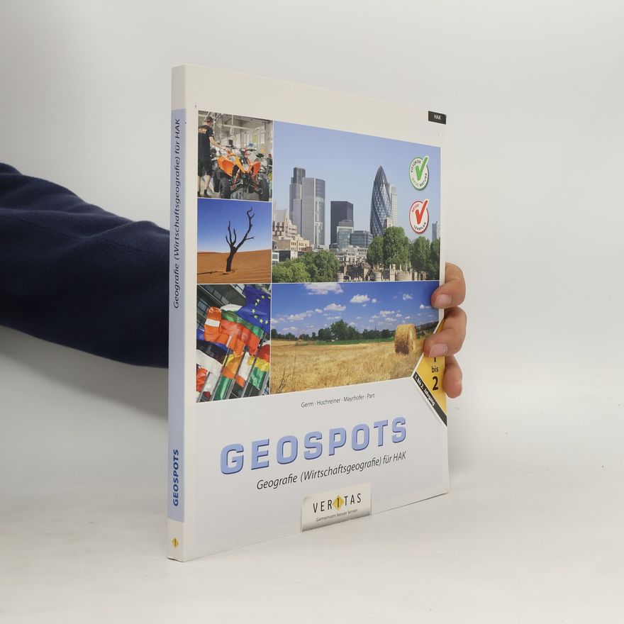 Autorenkollektiv Geospots. Geografie (Wirtschaftsgeografie) für HAK