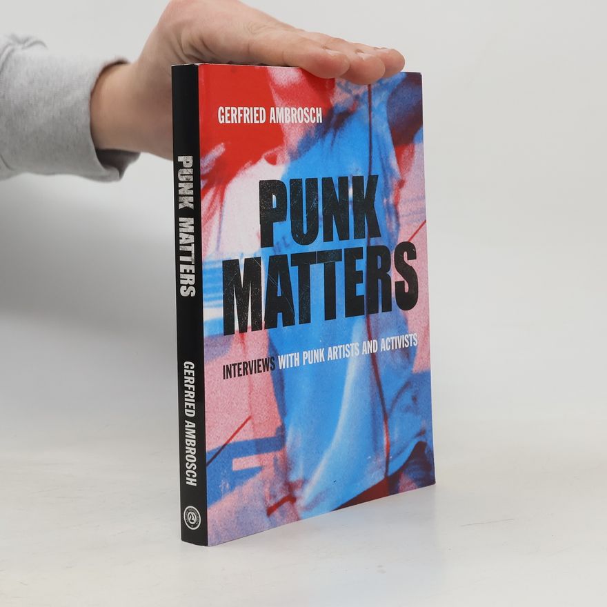 Gerfried Ambrosch Punk Matters