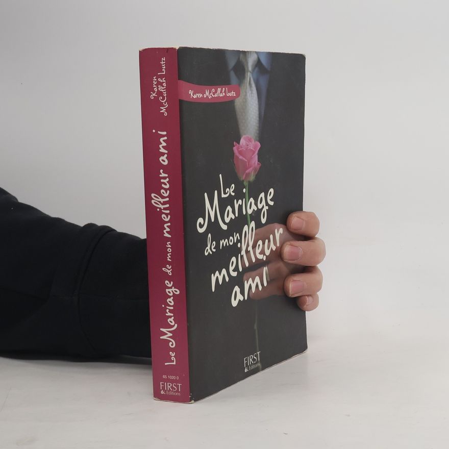 Karen McCullah Lutz Le mariage de mon meilleur ami