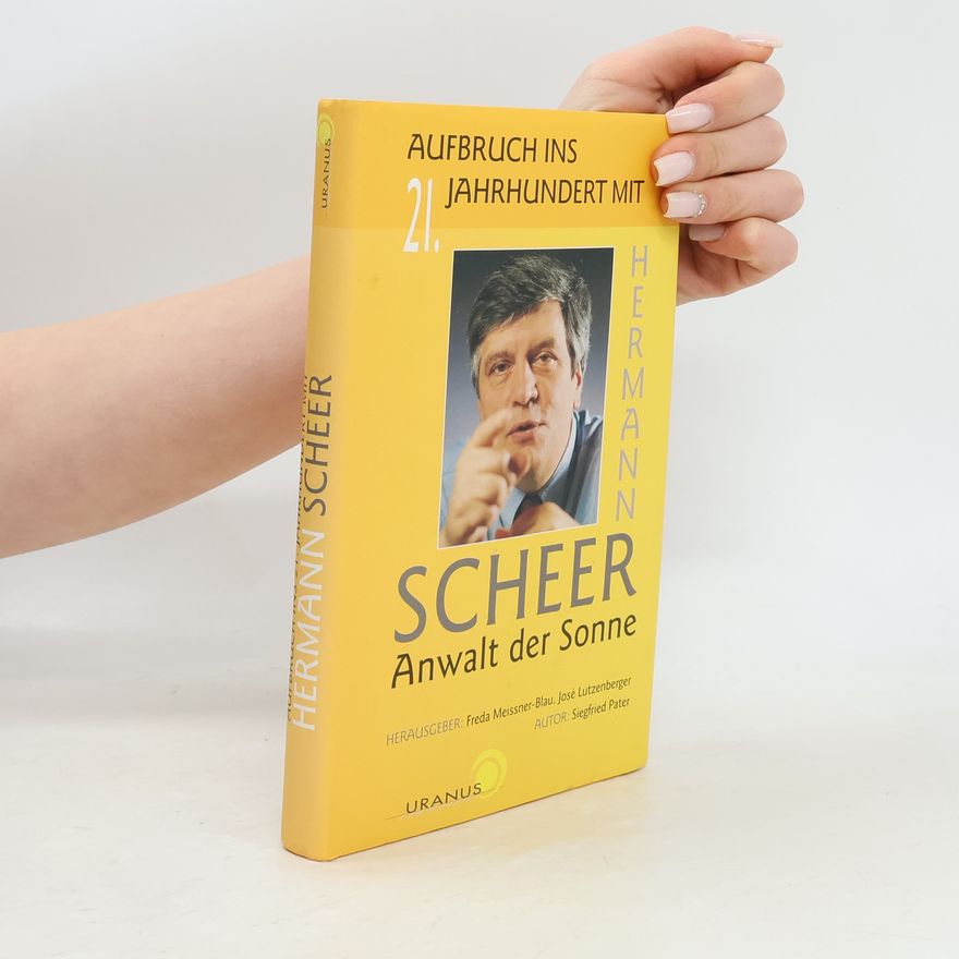 Siegfried Pater Aufbruch ins 21. Jahrhundert mit Hermann Scheer