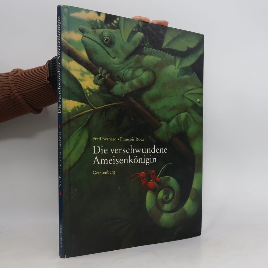 François Roca Die verschwundene Ameisenkönigin