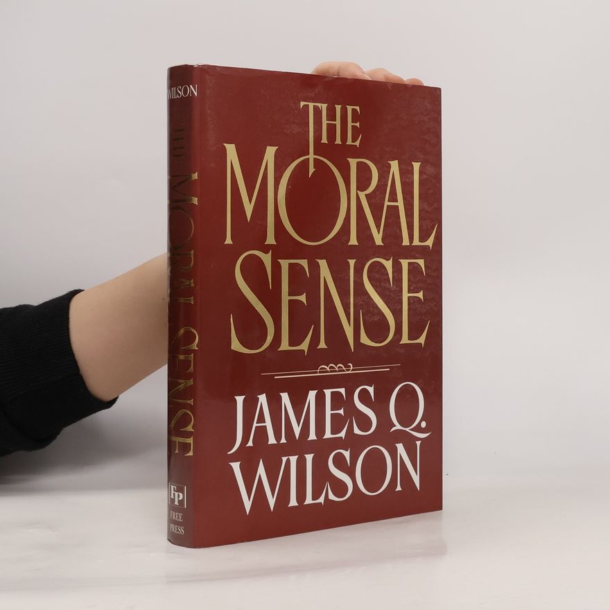 James Q. Wilson Moral Sense