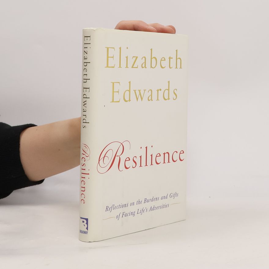Elizabeth Edwards Resilience