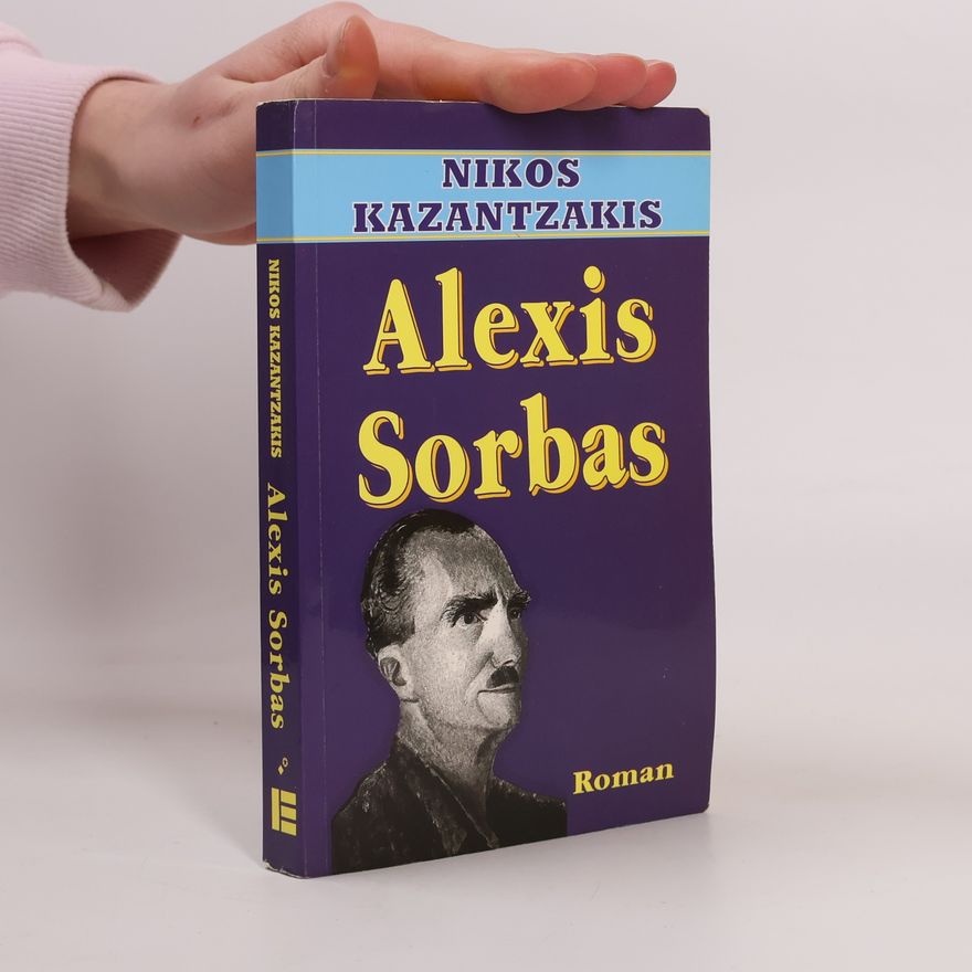 Nikos Kazantzakis Alexis Sorbas