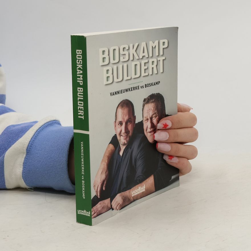 Karl Vanieuwkerke Boskamp buldert - druk 1