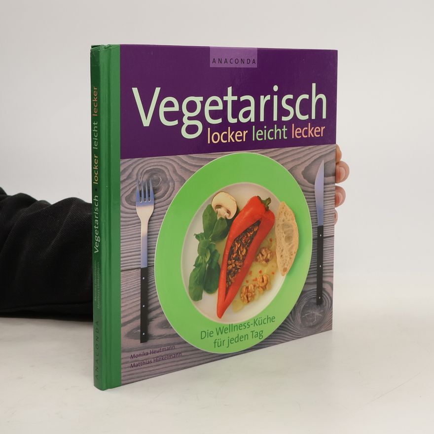 Monika Heutmann Vegetarisch kochen