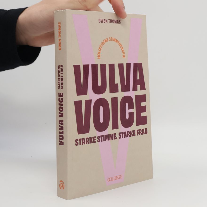 Gwen Thomas Vulva Voice. Starke Stimme. Starke Frau