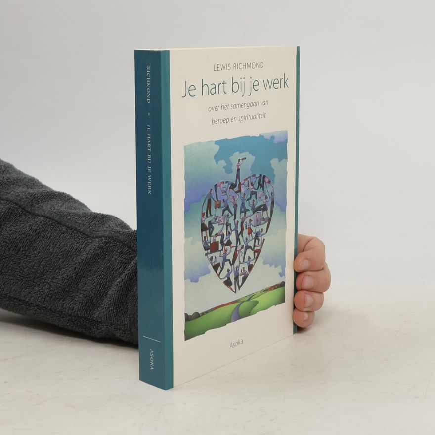 Richmond Lewis Je hart bij je werk