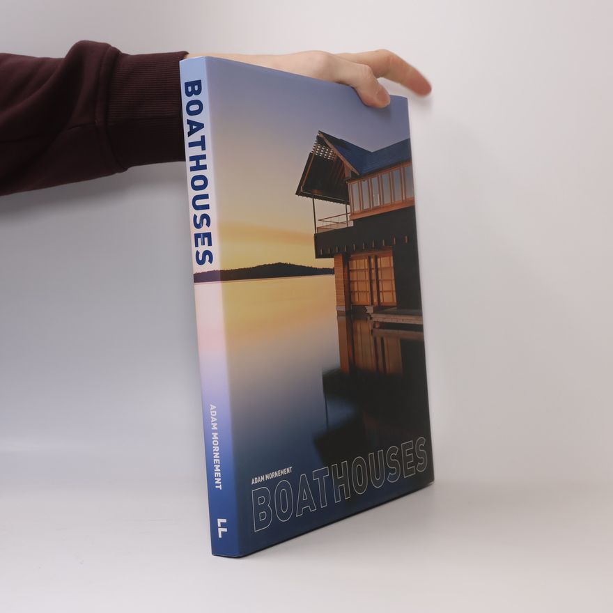 Adam Mornement Boathouses
