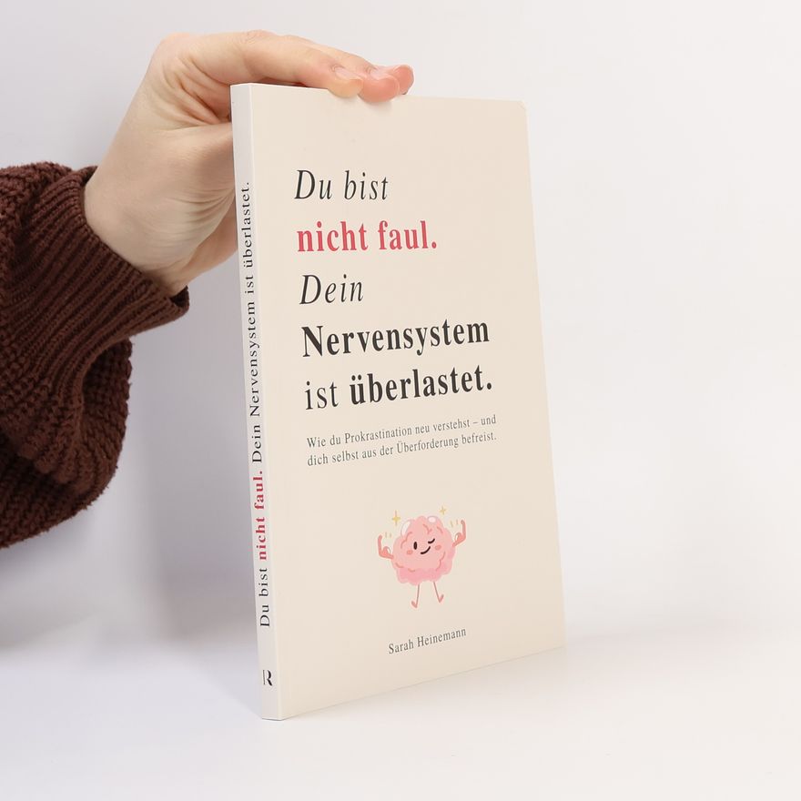 Collectif d'auteurs DU BIST NICHT FAUL, DEIN NERVENSYSTEM IST ÜBERLASTET