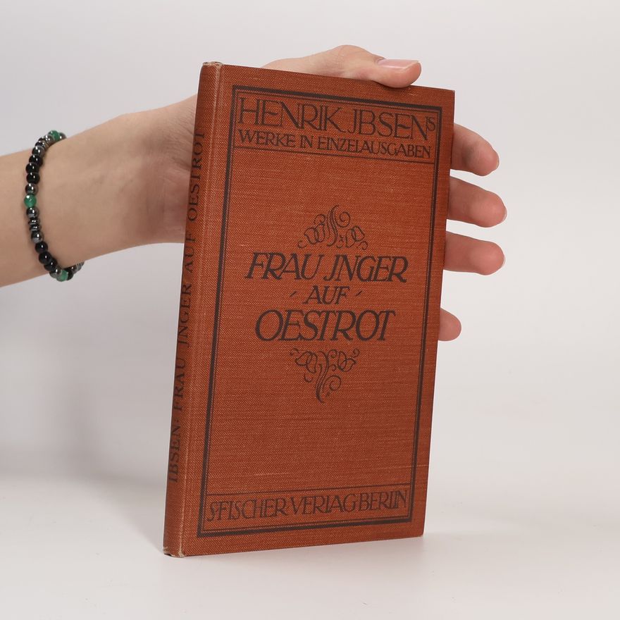 Henrik Ibsen Frau Inger auf Oestrot