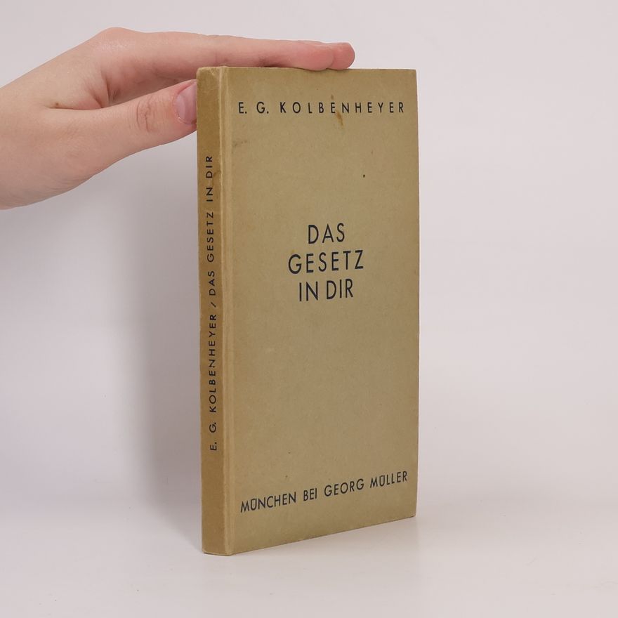 Erwin Guido Kolbenheyer Das Gesetz in dir