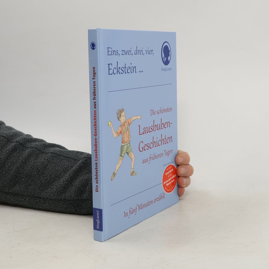 Collectif d'auteurs 1 2 3 4 Eckstein, Die schönsten Lausbuben