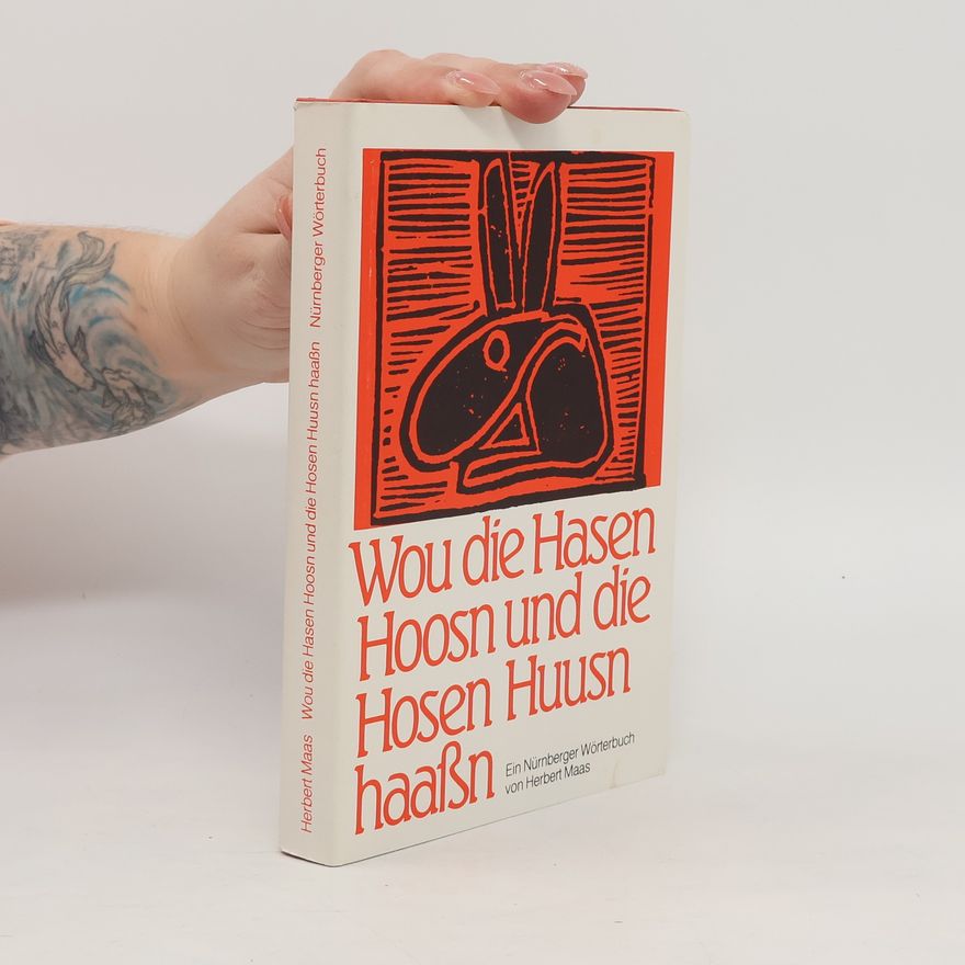 Herbert Maas Wou die Hasen Hoosn und die Hosen Huusn haassn
