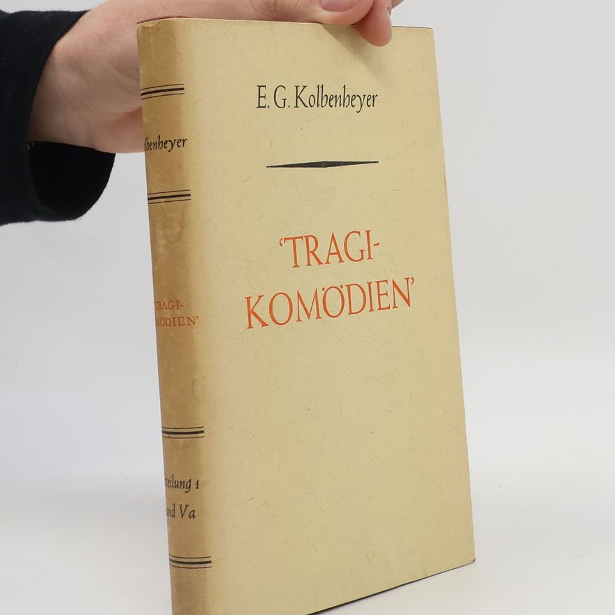 E. G. Kolbenheyer Tragikomödien 1/Va